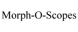 MORPH-O-SCOPES trademark