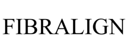 FIBRALIGN trademark