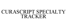 CURASCRIPT SPECIALTY TRACKER trademark