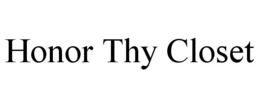 HONOR THY CLOSET trademark