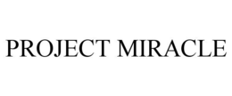 PROJECT MIRACLE trademark