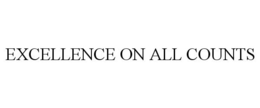 EXCELLENCE ON ALL COUNTS trademark