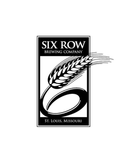 SIX ROW BREWING COMPANY ST. LOUIS, MISSOURI 6 trademark