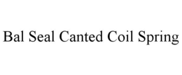 BAL SEAL CANTED COIL SPRING trademark