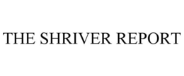 THE SHRIVER REPORT trademark