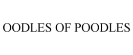 OODLES OF POODLES trademark