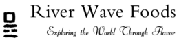 RIVER WAVE FOODS EXPLORING THE WORLD THROUGH FLAVOR trademark