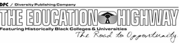 DPC / DIVERSITY PUBLISHING COMPANY THE EDUCATION HIGHWAY FEATURING HISTORICALLY BLACK COLLEGES & UNIVERSITIES THE ROAD TO OPPORTUNITY trademark