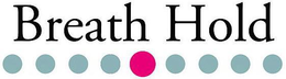 BREATH HOLD trademark