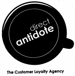 DIRECT ANTIDOTE THE CUSTOMER LOYALTY AGENCY trademark