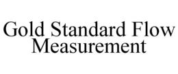GOLD STANDARD FLOW MEASUREMENT trademark