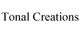 TONAL CREATIONS trademark