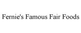 FERNIE'S FAMOUS FAIR FOOD trademark
