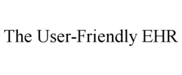 THE USER-FRIENDLY EHR trademark