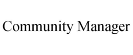 COMMUNITY MANAGER trademark