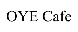 OYE CAFE trademark