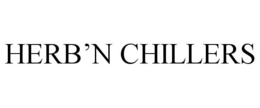 HERB'N CHILLERS trademark