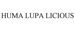 HUMA LUPA LICIOUS trademark