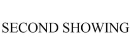 SECOND SHOWING trademark
