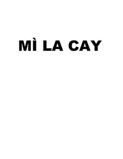 MI LA CAY trademark