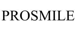 PROSMILE trademark
