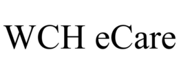 WCH ECARE trademark