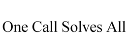 ONE CALL SOLVES ALL trademark