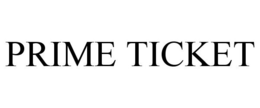 PRIME TICKET trademark