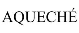 AQUECHÉ trademark
