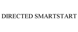 DIRECTED SMARTSTART trademark