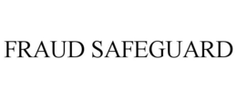 FRAUD SAFEGUARD trademark
