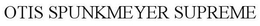 OTIS SPUNKMEYER SUPREME trademark