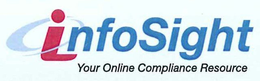 INFOSIGHT YOUR ONLINE COMPLIANCE RESOURCE trademark