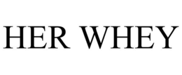 HER WHEY trademark