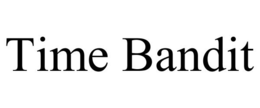 TIME BANDIT trademark
