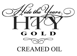 HIDE THE YEARS HTY GOLD CREAMED OIL trademark