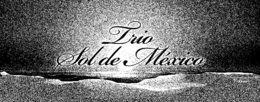 TRIO SOL DE MÉXICO trademark