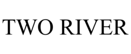 TWO RIVER trademark