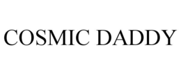 COSMIC DADDY trademark