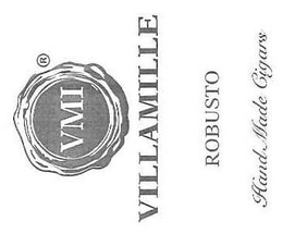VMI VILLEMILLE ROBUSTO HAND MADE CIGARS trademark