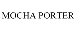 MOCHA PORTER trademark