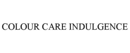 COLOUR CARE INDULGENCE trademark