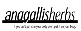ANAGALLISHERBS IF YOU CAN'T PUT IT IN YOUR BODY DON'T PUT IT ON YOUR BODY. trademark