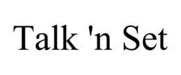 TALK 'N SET trademark