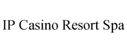 IP CASINO RESORT SPA trademark