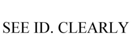 SEE ID. CLEARLY trademark