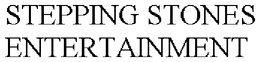 STEPPING STONES ENTERTAINMENT trademark