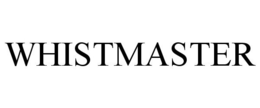 WHISTMASTER trademark