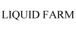 LIQUID FARM trademark