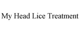 MY HEAD LICE TREATMENT trademark